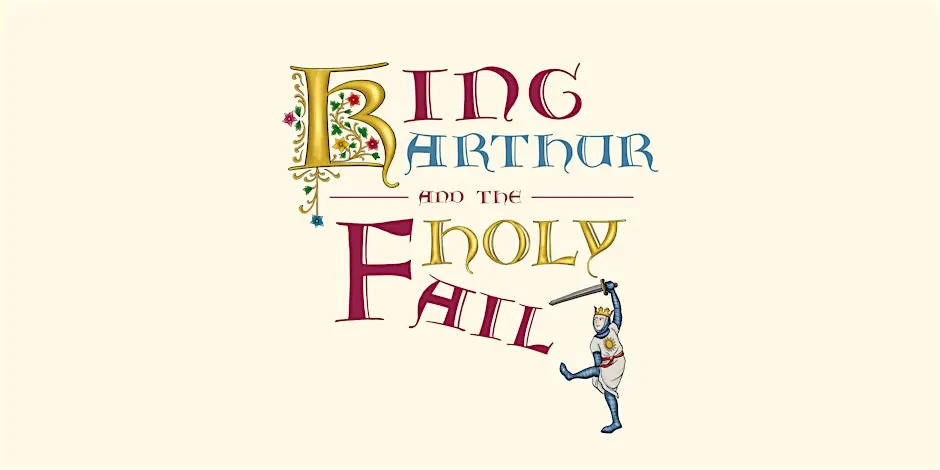 King Arthur and the Holy Fail